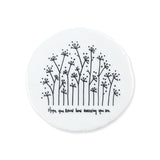 Tall Flowers Coaster - How Amazing You Are