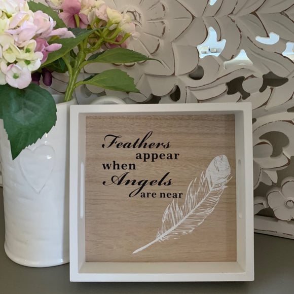 White wooden tray 'Feathers appear when angels are near'